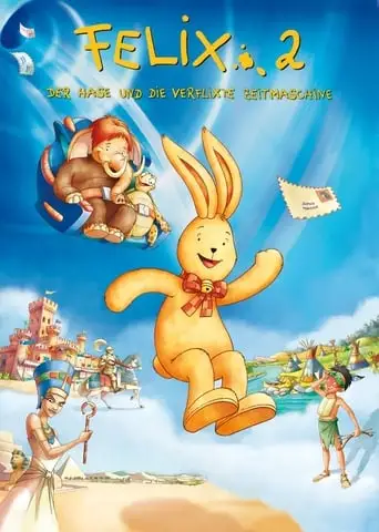 Фелікс 2. Іграшковий кролик і машина часу (2006)