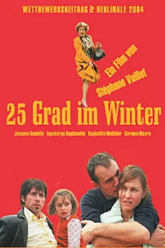 25 градусів взимку / Зимова спека (2004)